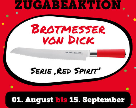 ZEHNsationelle Zugabeaktion vom 01. August bis 15. September 2023: Brot Messer der Serie Red Spirit von DICK!