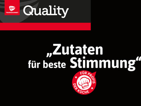 Transgourmet Quality ("Zutaten für beste Stimmung")